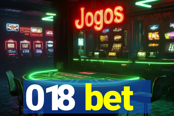 018 bet